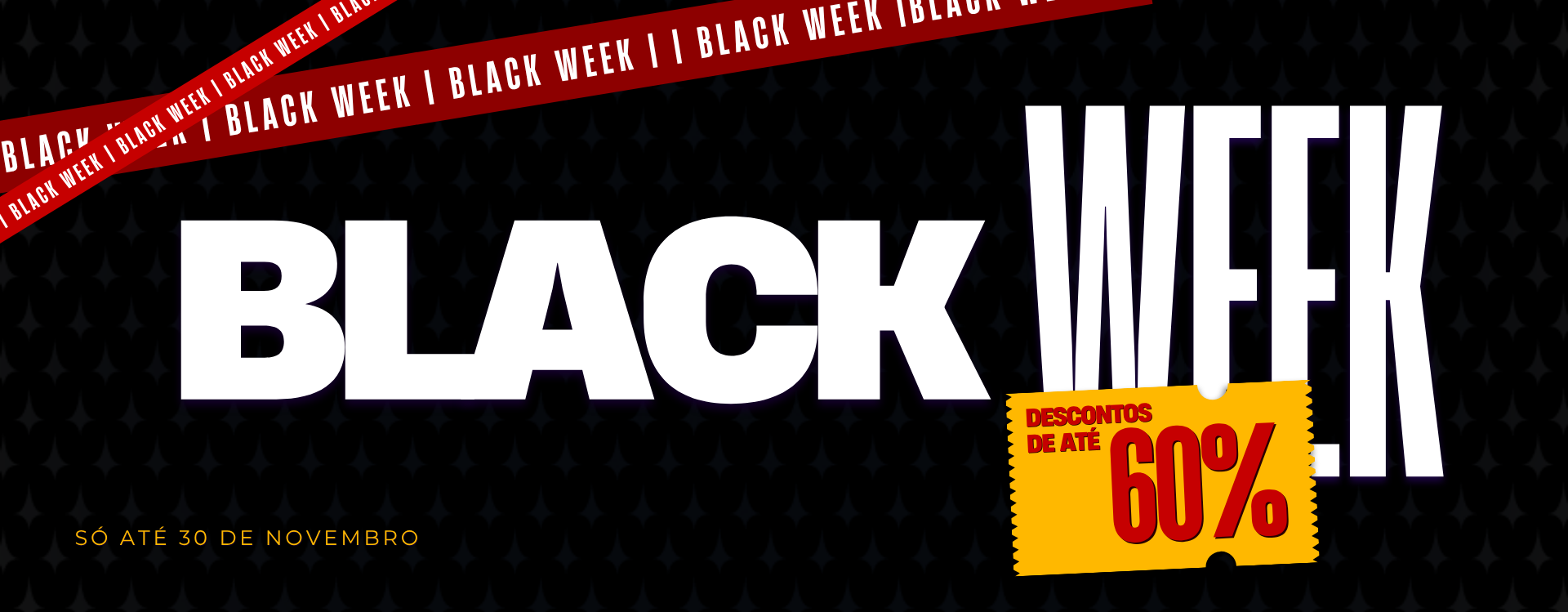 BLACK WEEK